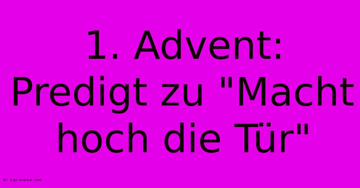 1. Advent: Predigt Zu 