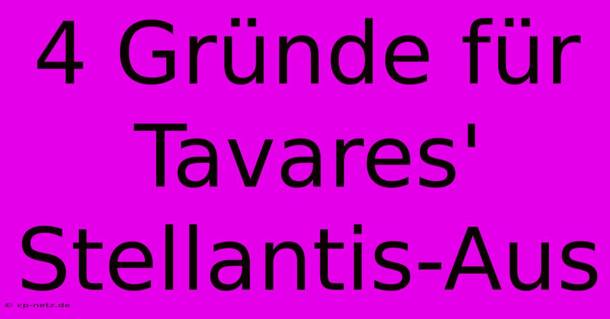 4 Gründe Für Tavares' Stellantis-Aus