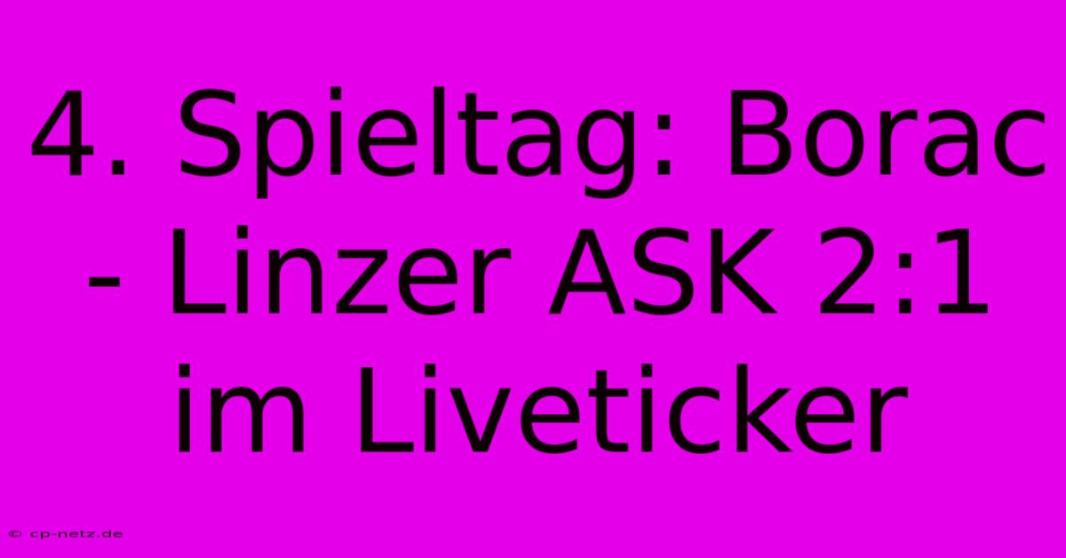 4. Spieltag: Borac - Linzer ASK 2:1 Im Liveticker