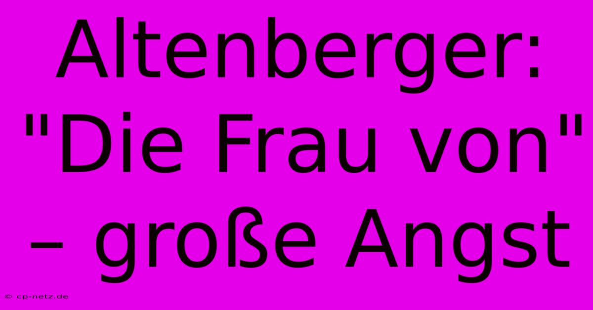 Altenberger: 