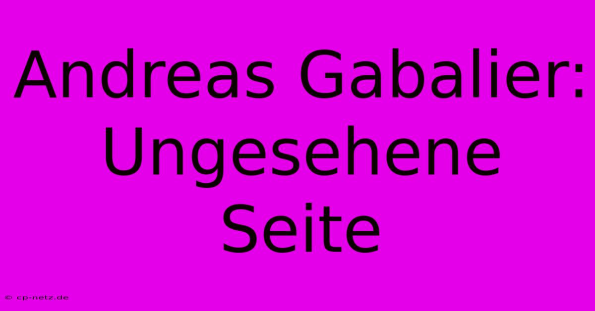 Andreas Gabalier: Ungesehene Seite