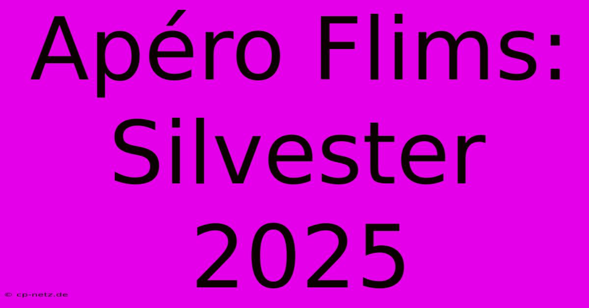 Apéro Flims: Silvester 2025