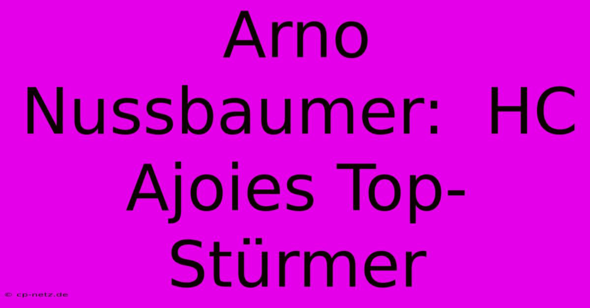 Arno Nussbaumer:  HC Ajoies Top-Stürmer