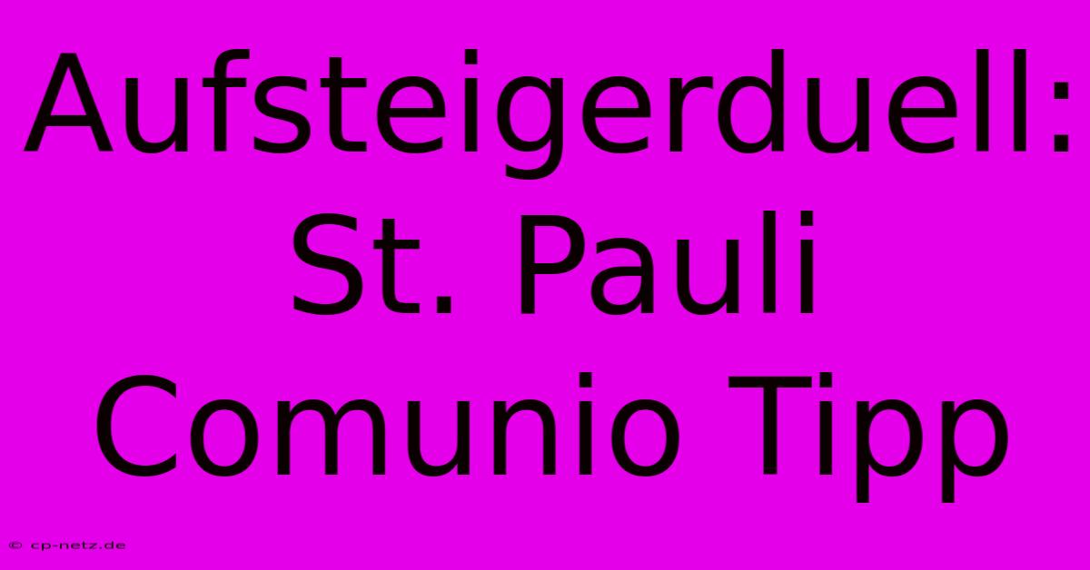 Aufsteigerduell: St. Pauli Comunio Tipp