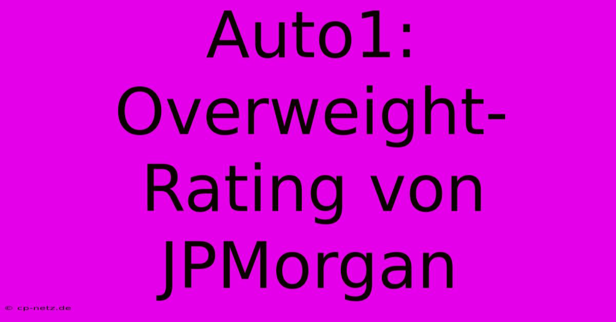 Auto1: Overweight-Rating Von JPMorgan