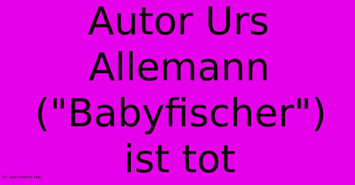 Autor Urs Allemann (