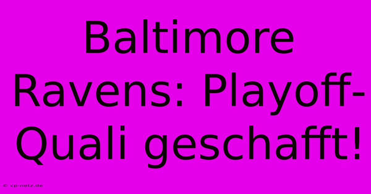 Baltimore Ravens: Playoff-Quali Geschafft!