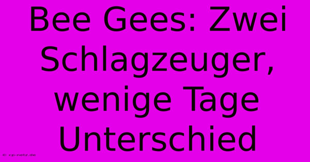 Bee Gees: Zwei Schlagzeuger, Wenige Tage Unterschied