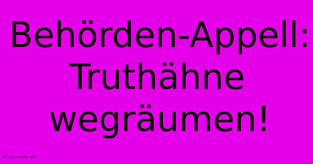 Behörden-Appell: Truthähne Wegräumen!