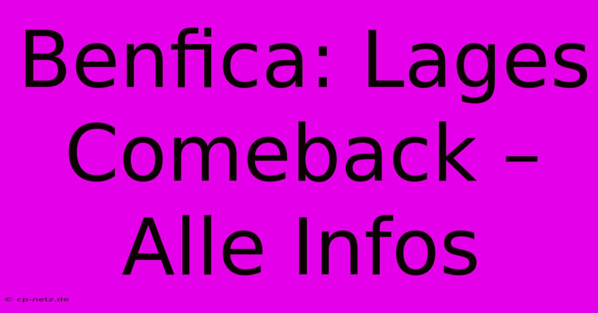 Benfica: Lages Comeback – Alle Infos