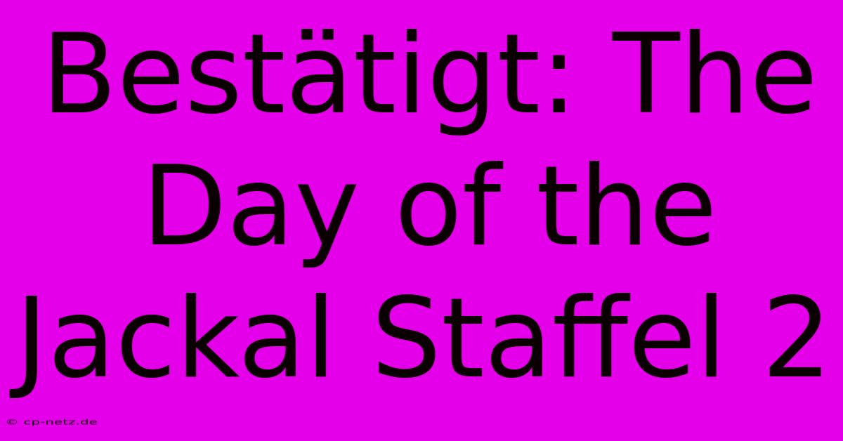 Bestätigt: The Day Of The Jackal Staffel 2