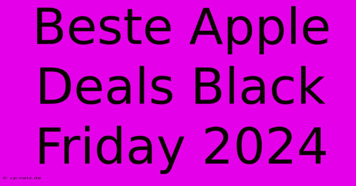 Beste Apple Deals Black Friday 2024