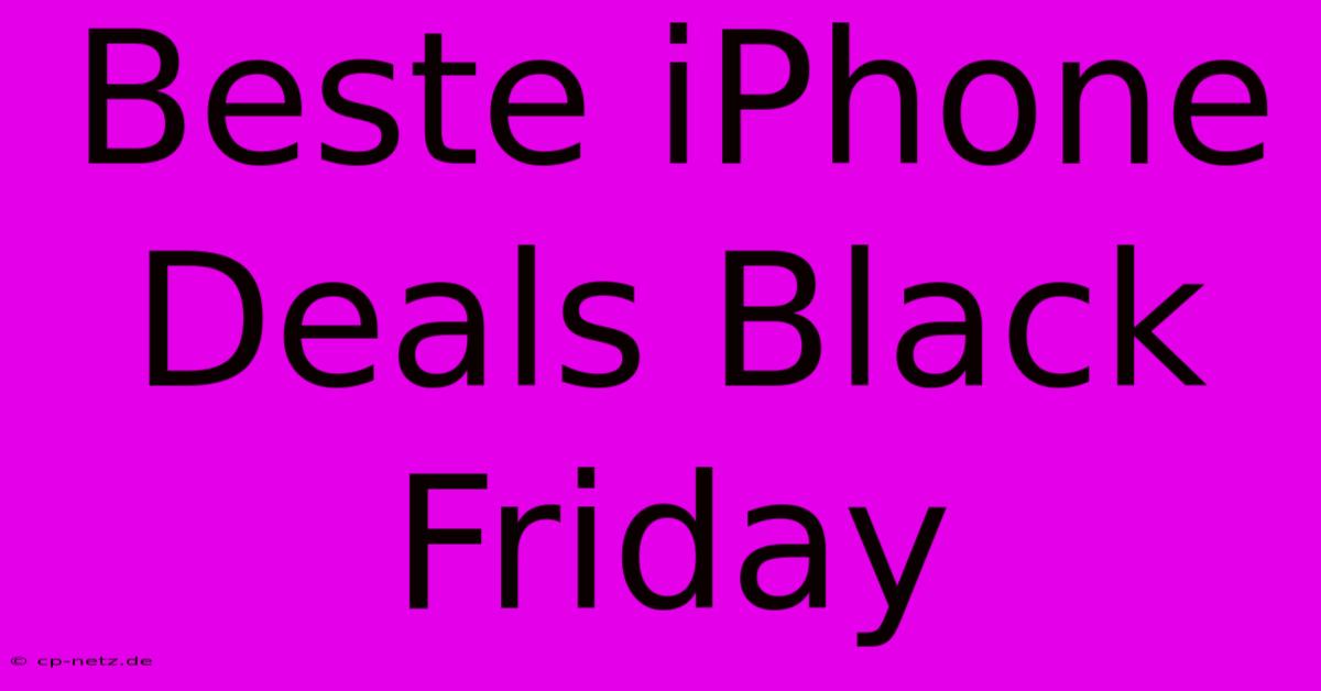 Beste IPhone Deals Black Friday