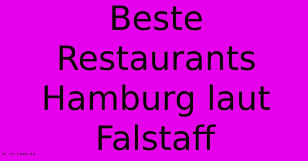 Beste Restaurants Hamburg Laut Falstaff