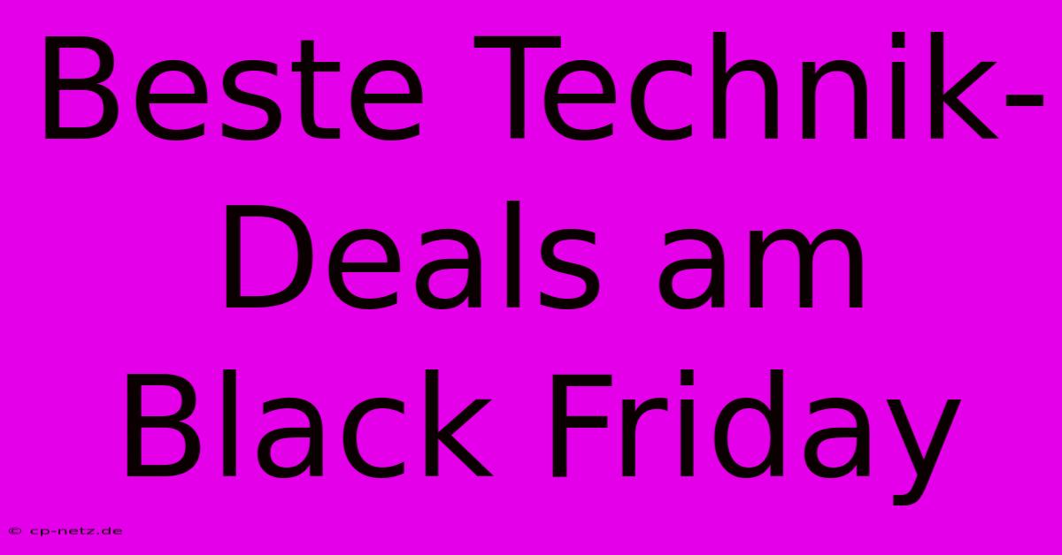 Beste Technik-Deals Am Black Friday