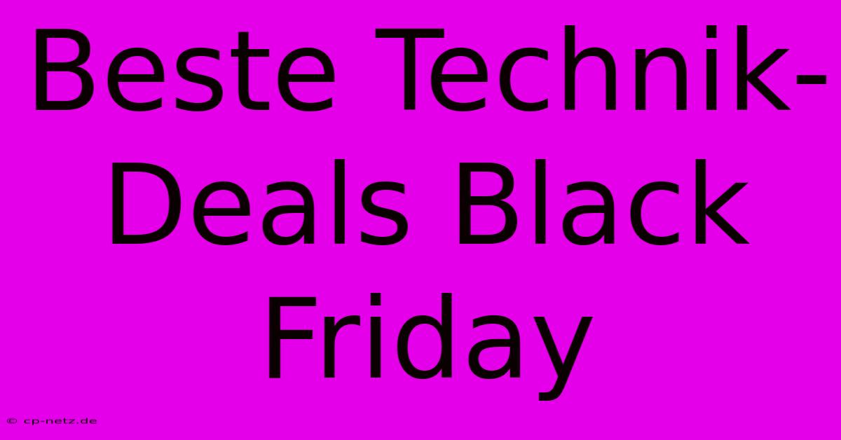 Beste Technik-Deals Black Friday