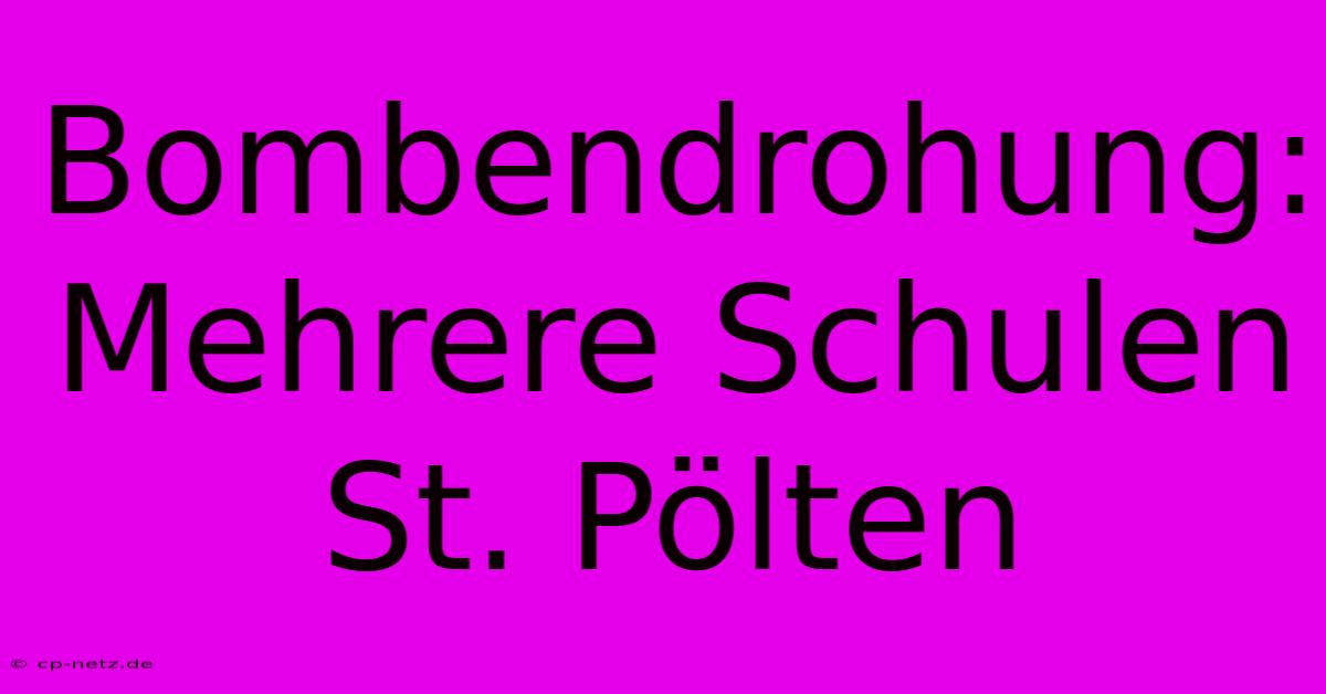 Bombendrohung: Mehrere Schulen St. Pölten