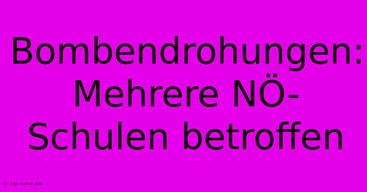 Bombendrohungen: Mehrere NÖ-Schulen Betroffen