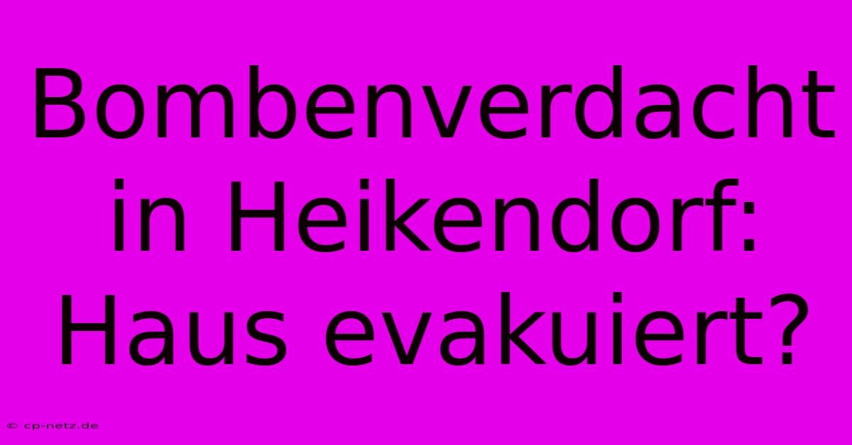 Bombenverdacht In Heikendorf: Haus Evakuiert?