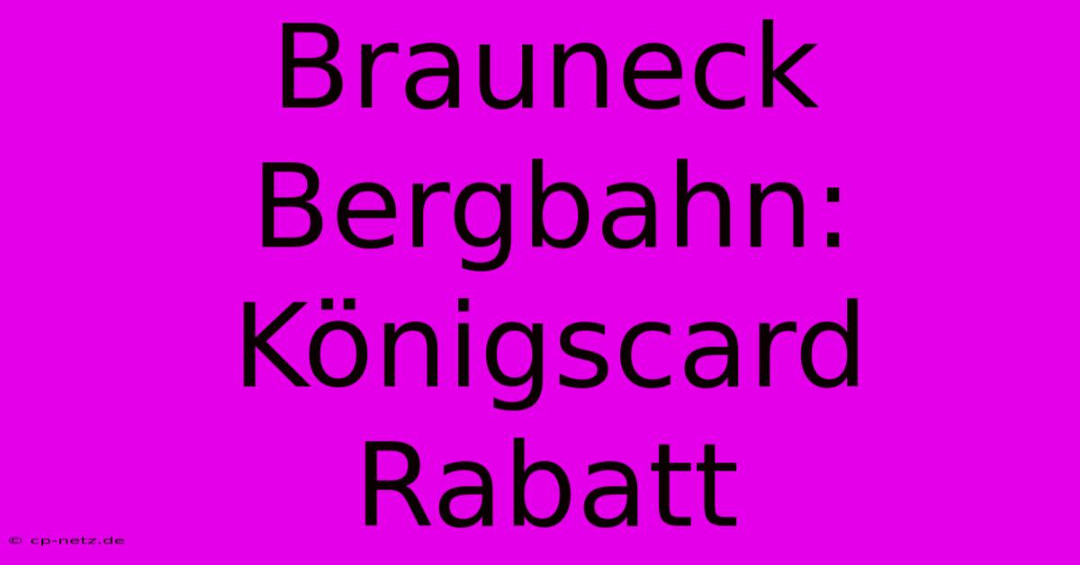 Brauneck Bergbahn: Königscard Rabatt