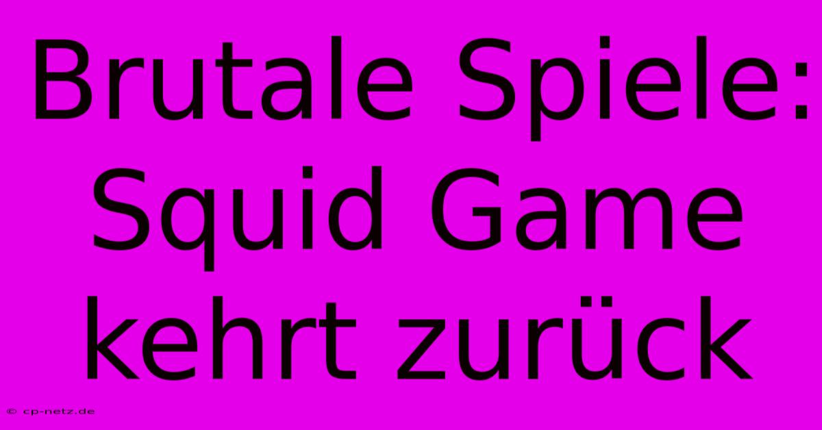 Brutale Spiele: Squid Game Kehrt Zurück