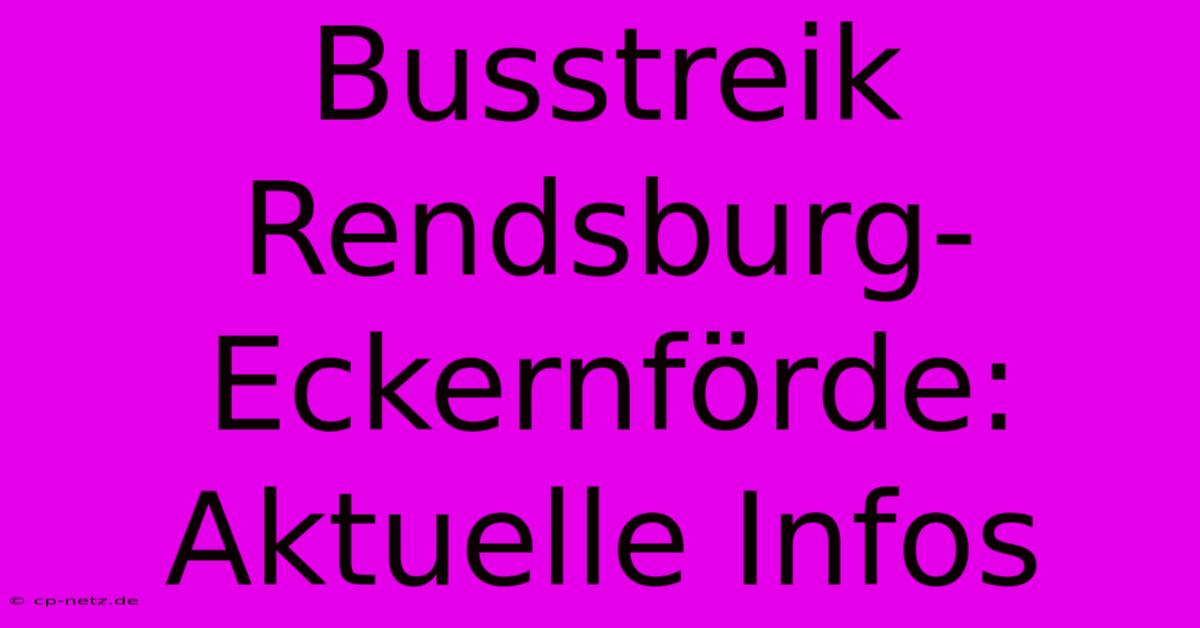 Busstreik Rendsburg-Eckernförde: Aktuelle Infos