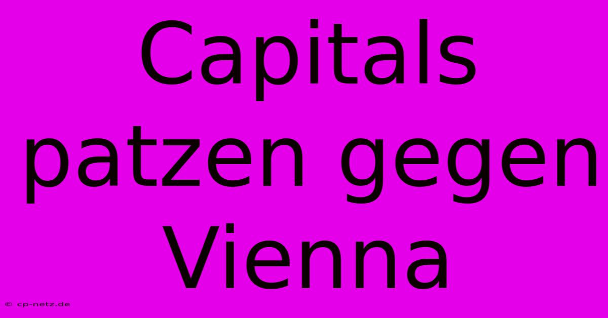 Capitals Patzen Gegen Vienna