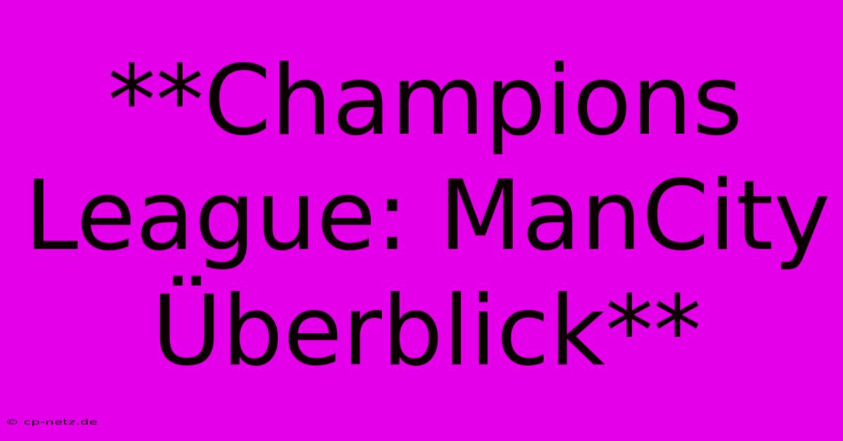 **Champions League: ManCity Überblick**