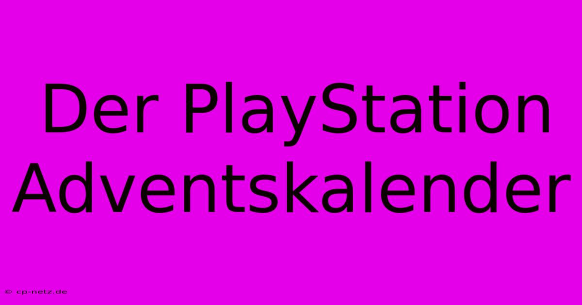 Der PlayStation Adventskalender