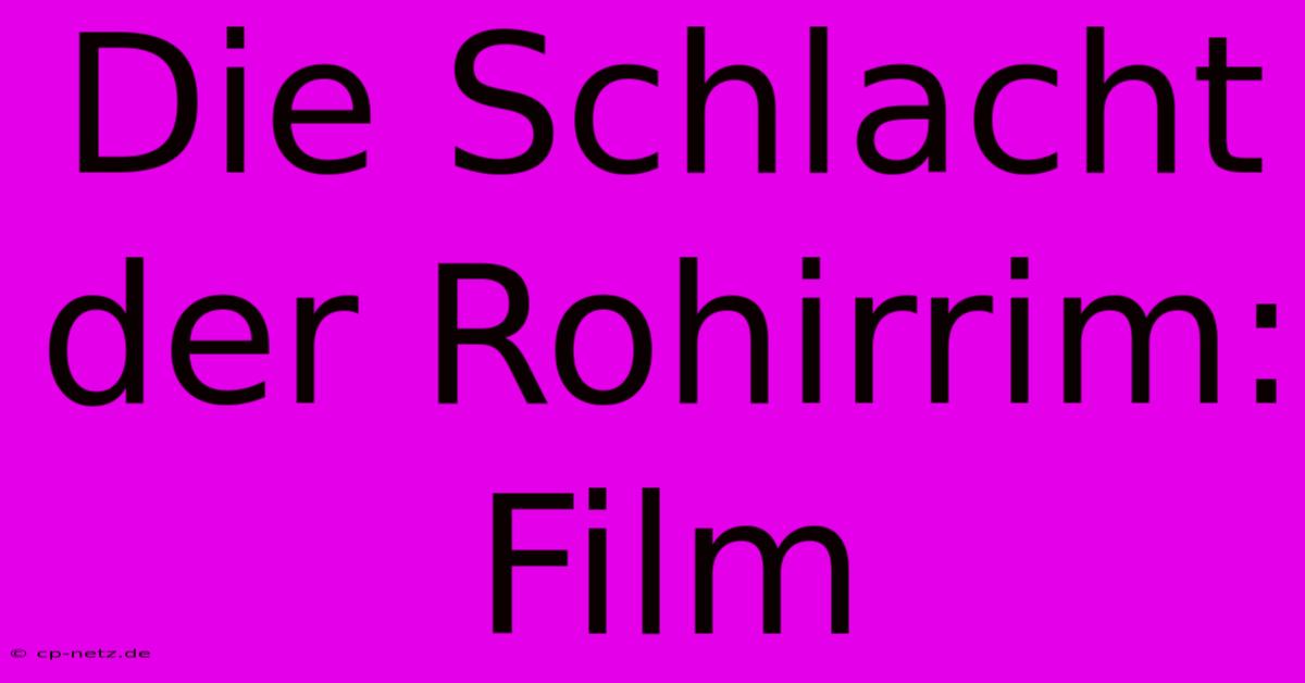 Die Schlacht Der Rohirrim: Film