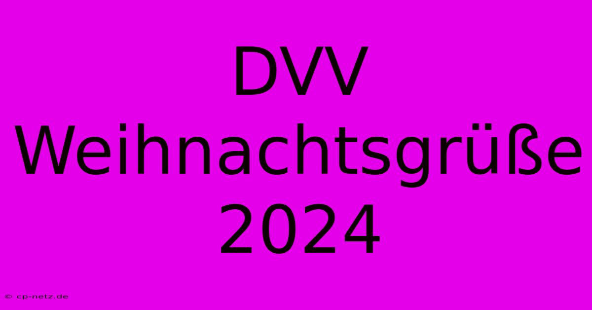 DVV Weihnachtsgrüße 2024