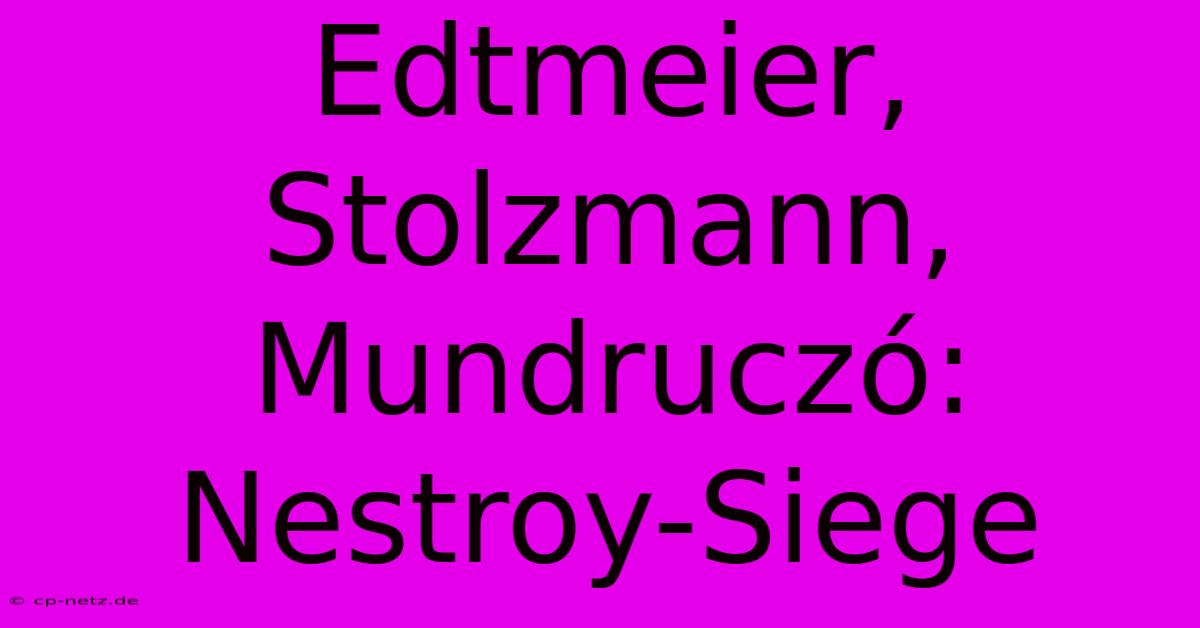 Edtmeier, Stolzmann, Mundruczó: Nestroy-Siege