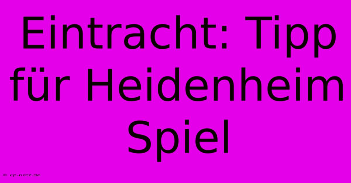 Eintracht: Tipp Für Heidenheim Spiel