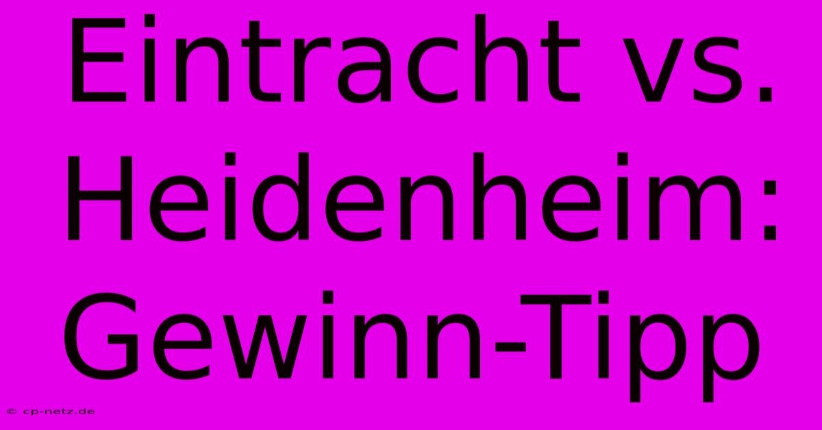 Eintracht Vs. Heidenheim:  Gewinn-Tipp