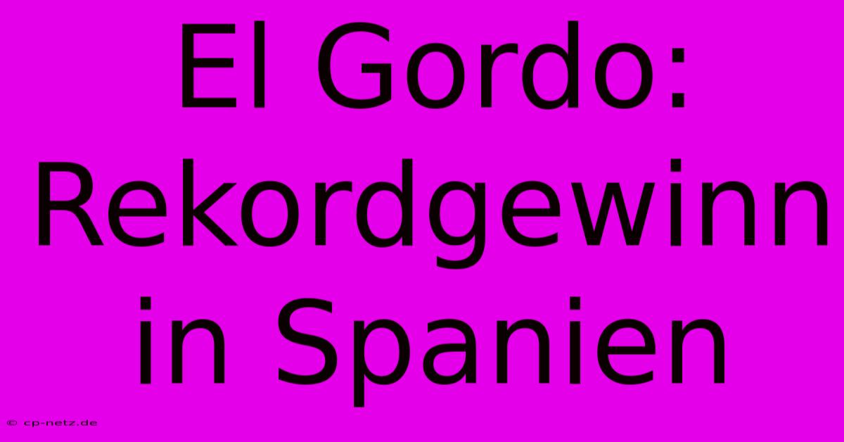 El Gordo:  Rekordgewinn In Spanien