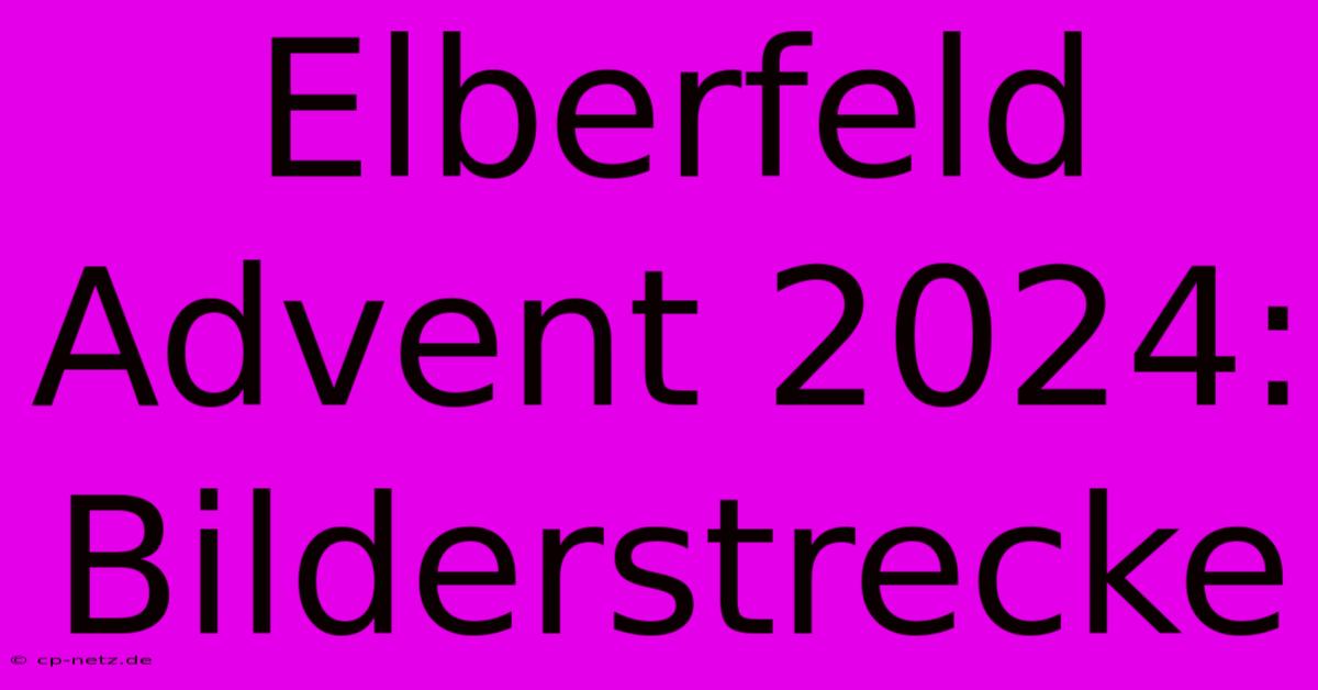 Elberfeld Advent 2024: Bilderstrecke