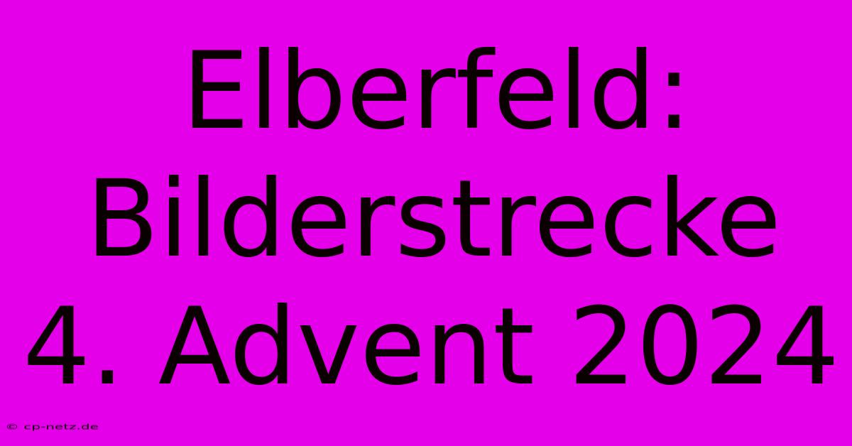 Elberfeld: Bilderstrecke 4. Advent 2024