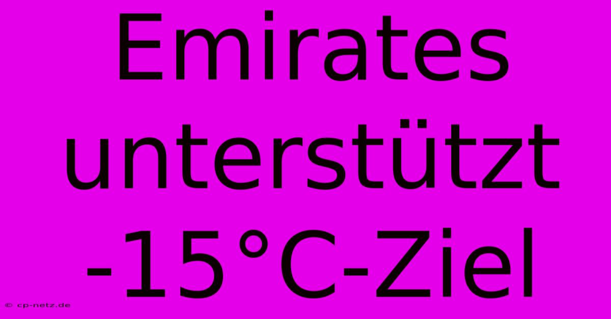 Emirates Unterstützt -15°C-Ziel