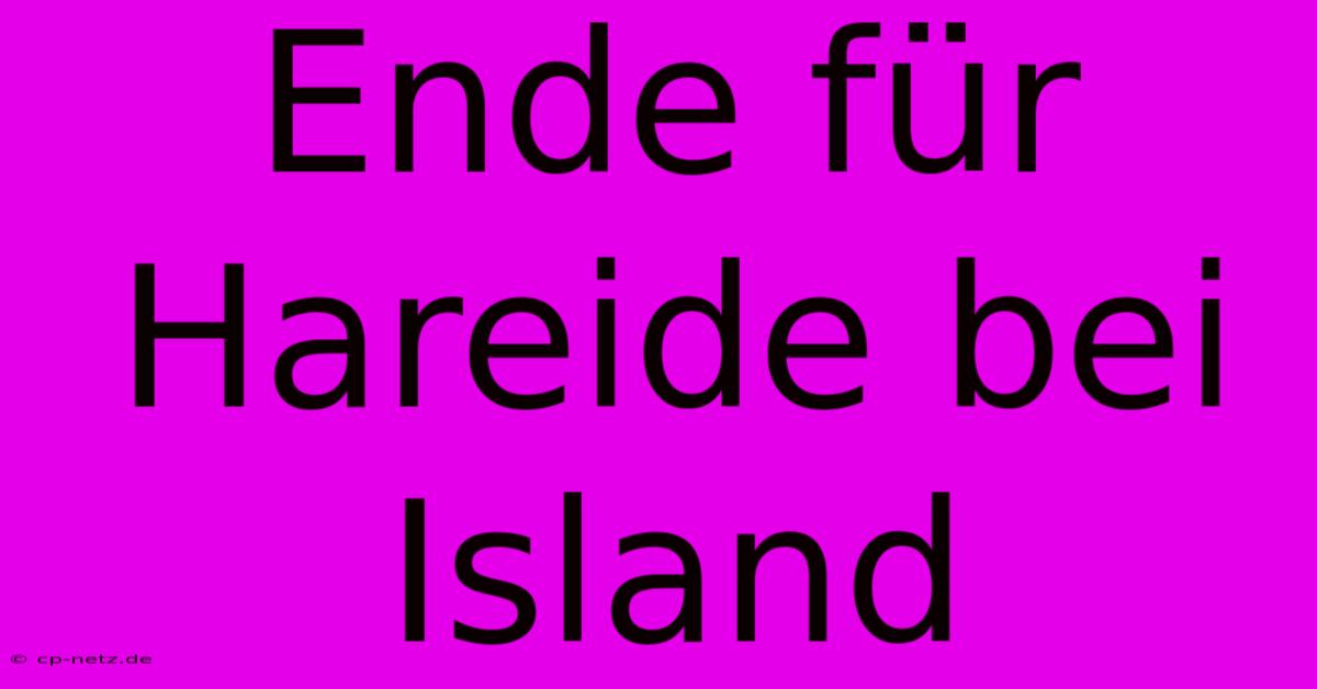 Ende Für Hareide Bei Island