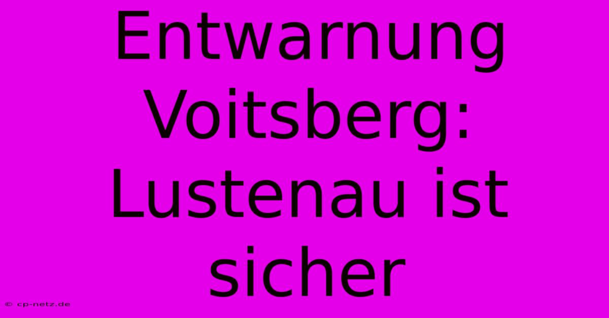 Entwarnung Voitsberg: Lustenau Ist Sicher