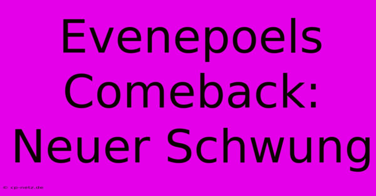 Evenepoels Comeback:  Neuer Schwung