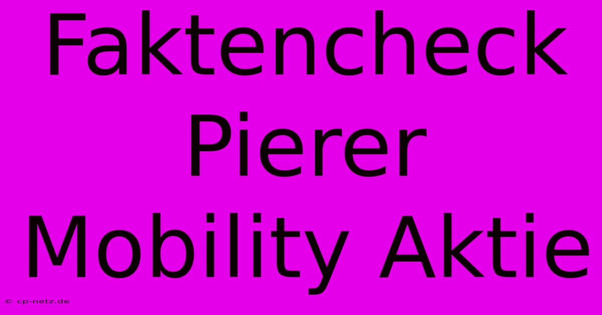 Faktencheck Pierer Mobility Aktie