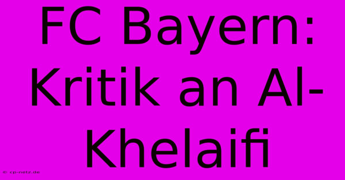 FC Bayern: Kritik An Al-Khelaifi