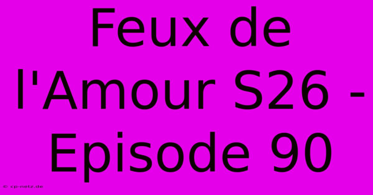 Feux De L'Amour S26 - Episode 90