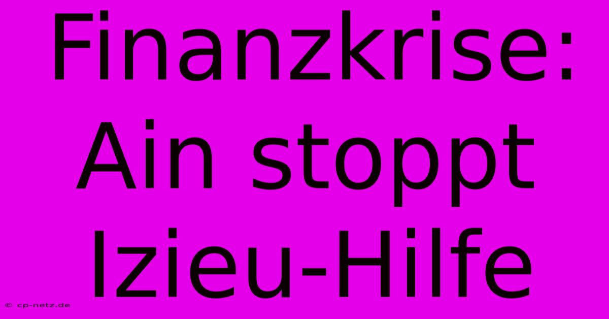 Finanzkrise: Ain Stoppt Izieu-Hilfe