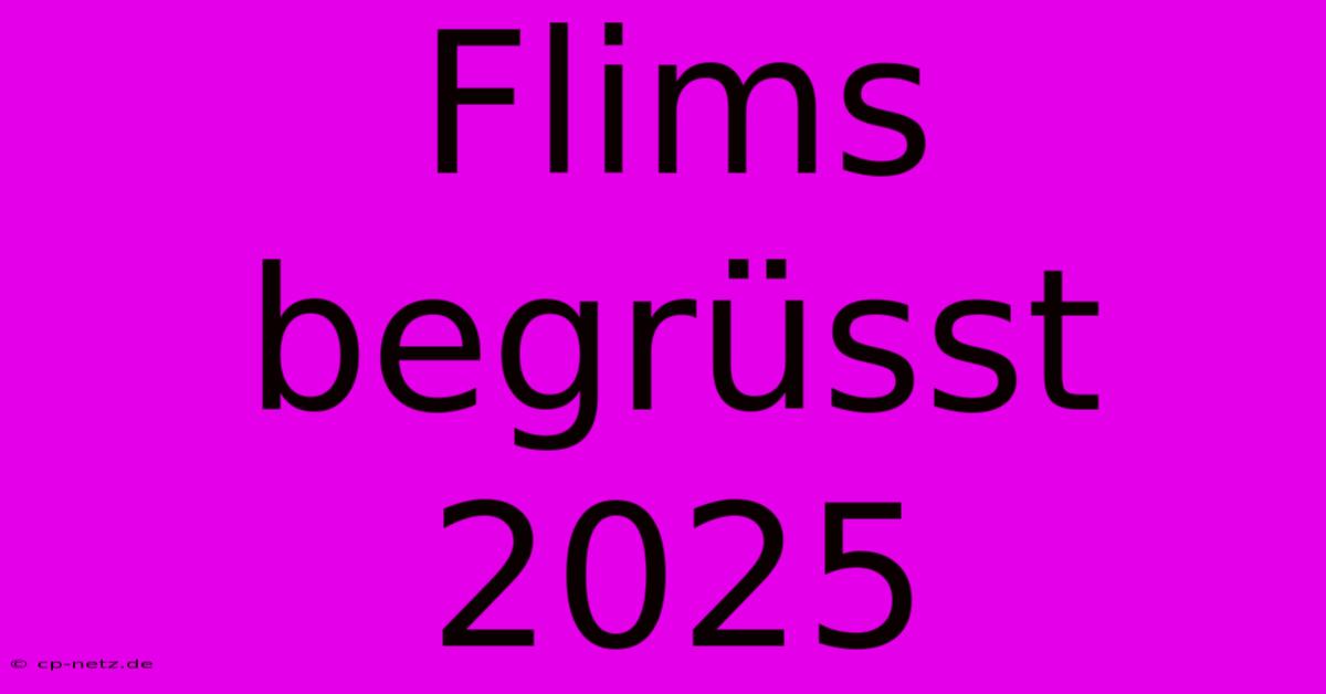 Flims Begrüsst 2025