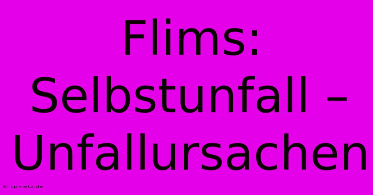 Flims: Selbstunfall – Unfallursachen