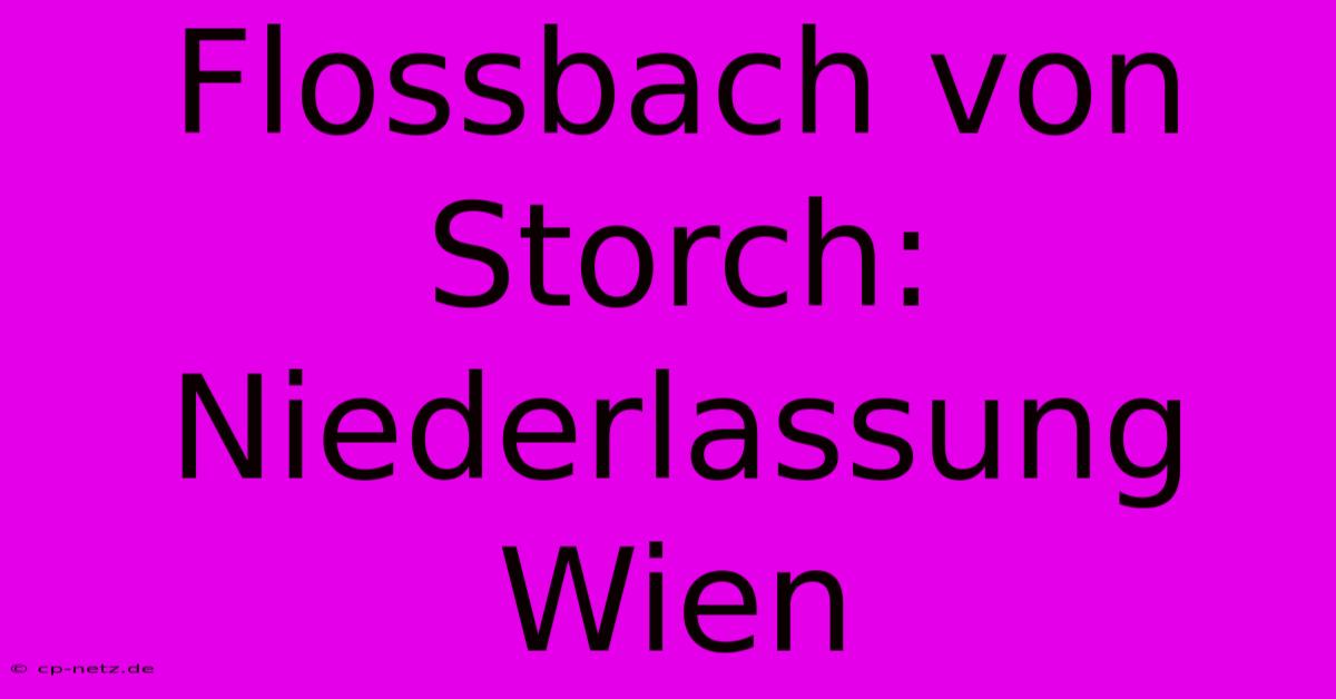 Flossbach Von Storch: Niederlassung Wien