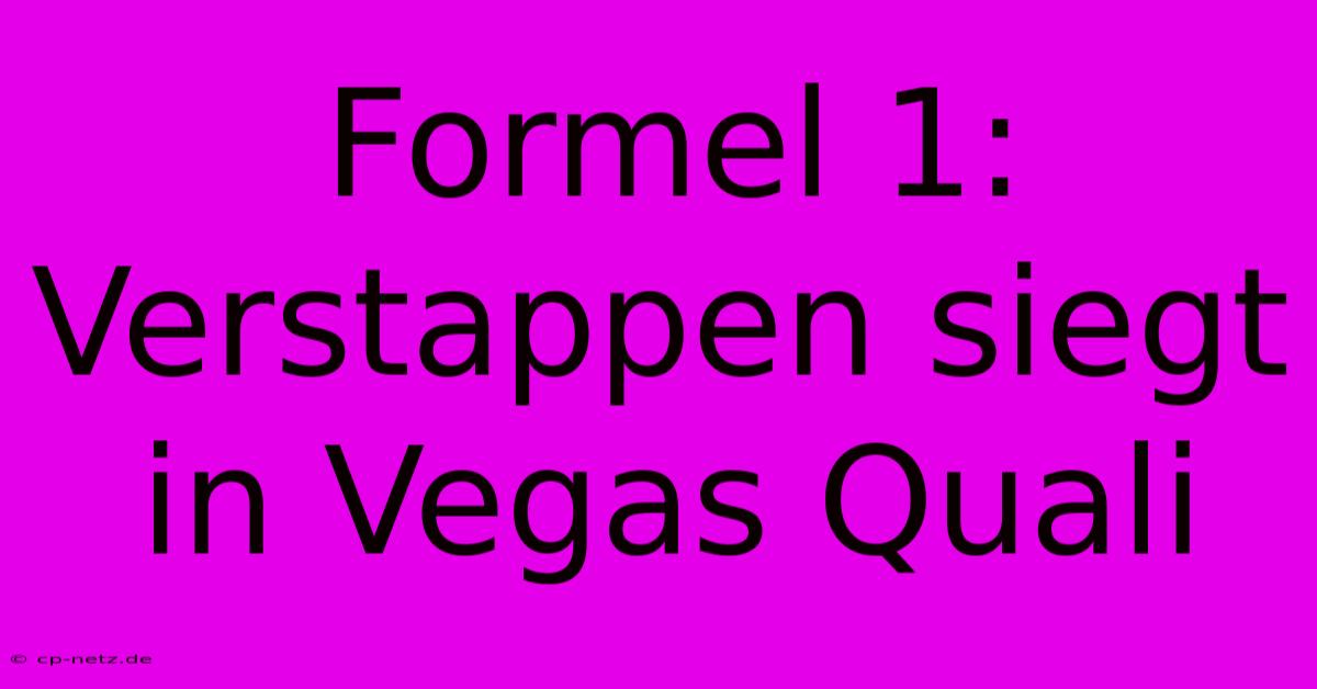 Formel 1: Verstappen Siegt In Vegas Quali