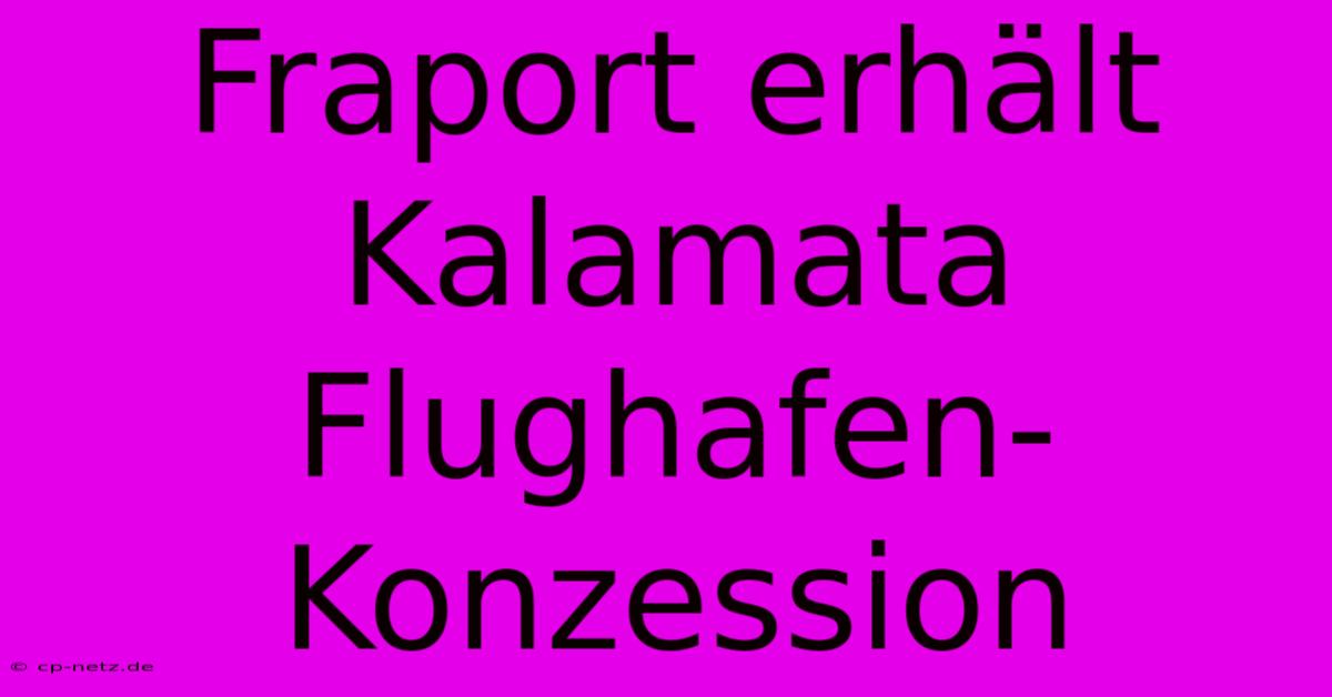 Fraport Erhält Kalamata Flughafen-Konzession